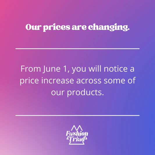 Our prices are changing.